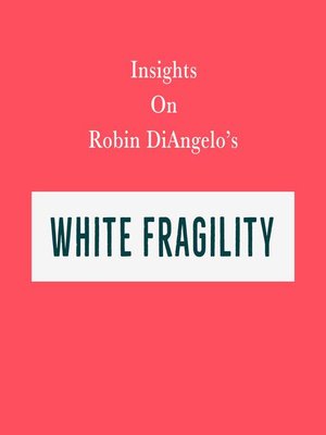 cover image of Insights on Robin DiAngelo's White Fragility
